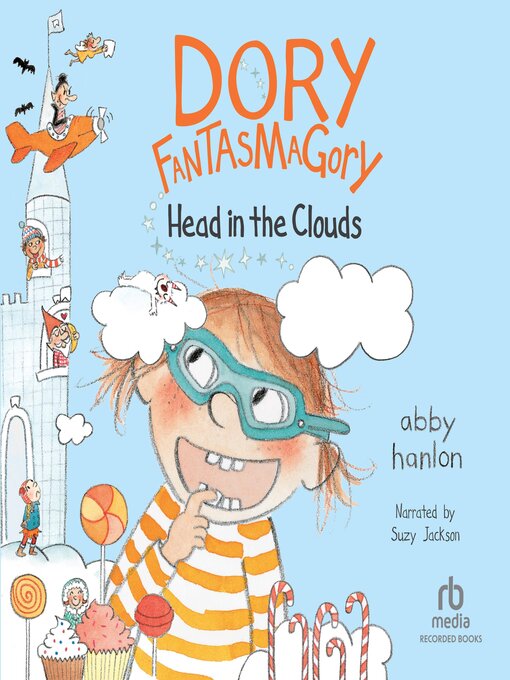 Title details for Dory Fantasmagory: Head in the Clouds by Abby Hanlon - Available